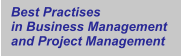 Best Practises in Business Management  and Project Management